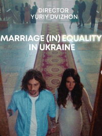 Marriage (In)Equality In Ukraine (2024)
