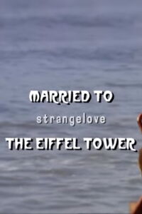 Married to the Eiffel Tower (2008)