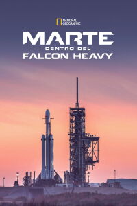 Marte: Dentro del Falcon Heavy (2018)
