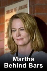 Martha Behind Bars (2005)