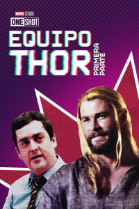 Marvel One-Shot: El Equipo Thor Parte 1 (2016)