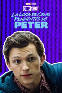 Marvel One-Shot: La lista de cosas pendientes de Peter (2019)