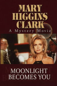 Mary Higgins Clark : La maison au clair de lune (1998)