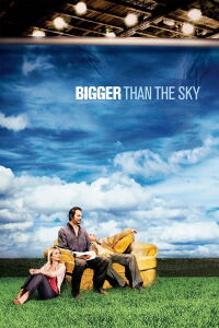 Más grande que el cielo (2005)