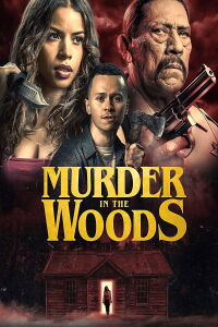 Masacre en el bosque (Murder In The Woods) (2017)
