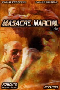 Masacre Marcial IVX (2007)