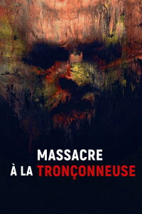 Massacre à la scie (2022)