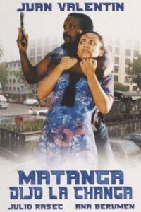Matanga dijo la changa (1994)