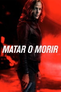 Matar o Morir (2018)