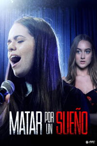Matar por un sueño (2019)