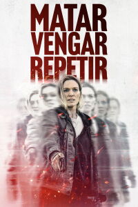 Matar, Vengar, Repetir (2025)