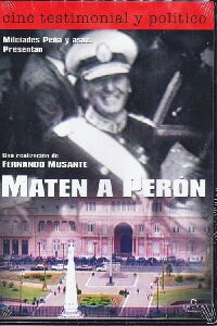 Maten a Perón (2005)