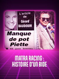 Matra racing, histoire d'un bide (2024)