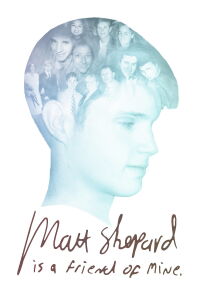 Matt Shepard es un amigo Mío (2014)