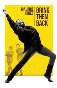 Maurice Hines: Bring Them Back (2019)