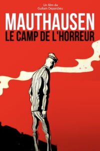 Mauthausen, Camp of No Return (2020)
