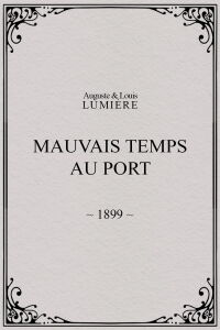 Mauvais temps au port (1899)