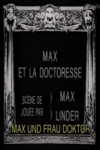 Max and the Lady Doctor (1914)