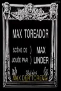 Max: Bullfighter (1913)