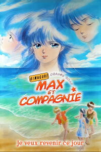 Max et compagnie : Je veux revenir à ce jour (1988)