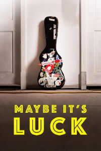 Maybe It's Luck? (2019)
