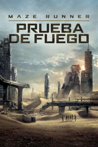 Maze Runner: Prueba de fuego (2015)