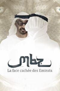 MBZ, la face cachée des Emirats arabes (2022)