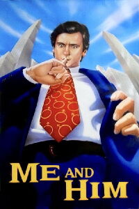 Me and Him (1988)