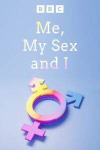 Me, My Sex and I (2011)