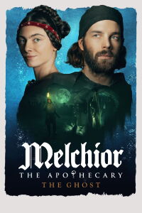 Melchior the Apothecary: Ghosting (2022)