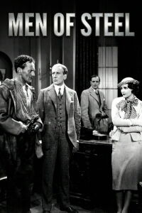 Men of Steel (1932)