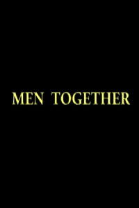 Men Together (2010)