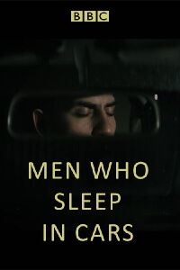 Men Who Sleep in Cars (2017)