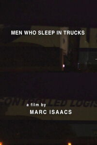 Men Who Sleep in Trucks (2016)
