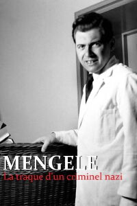 Mengele, the hunt for a Nazi criminal (2017)