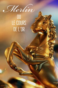 Merlin ou le cours de l'or (1982)