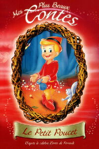 Mes plus beaux contes - le petit poucet (2003)