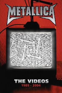 Metallica: The Videos 1989-2004 (2006)