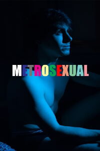 Metrosexual (2008)