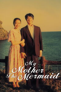 Mi madre, la sirena (2004)