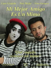 Mi mejor amigo es un mimo (2023)
