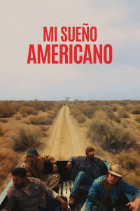 Mi sueño americano (2024)