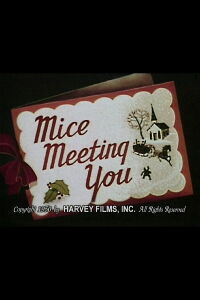Mice Meeting You (1950)