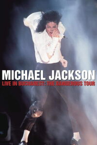 Michael Jackson : Live in Bucharest - The Dangerous Tour (1992)