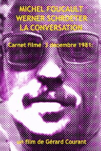 Michel Foucault Werner Schroeter, La Conversation (2014)