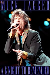 Mick Jagger: A Knight to Remember (2019)