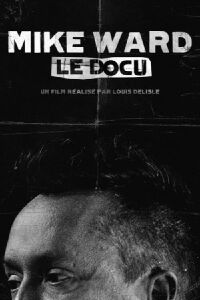 Mike Ward : Le Docu (2014)