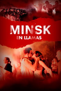 Minsk En Llamas (2022)