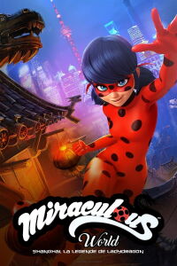 Miraculous World: Shanghai - The Legend of Ladydragon (2021)