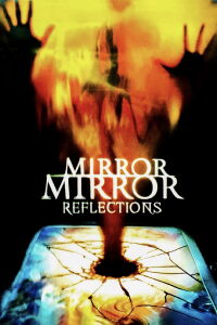 Mirror, Mirror 4: Reflections (2000)